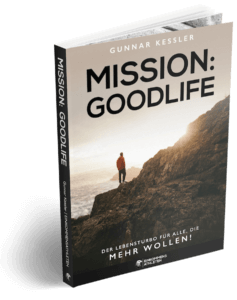 Mission Goodlife - Gunnar Kessler