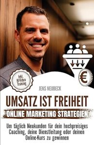 Umsatz ist Freiheit - Jens Neubeck