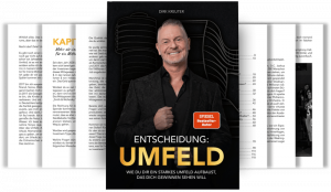 "Entscheidung: UMFELD" - Dirk Kreuter
