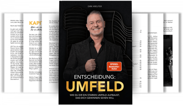 "Entscheidung: UMFELD" - Dirk Kreuter
